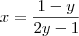 x = \frac{1 - y}{2y - 1}