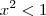 x^2<1 x^2<1