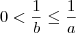 0 < \frac{1}{b} \leq \frac{1}{a}