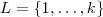 L =\{1,\hdots ,k\}
