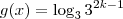 g(x) = \log_3 3^{2k-1} g(x) = \log_3 3^{2k-1}