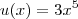 u(x) = 3x^5 u(x) = 3x^5