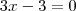 3x-3=0 3x-3=0