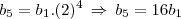 b_5=b_1.(2)^4\,\Rightarrow\,b_5=16b_1