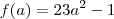 f(a)=23a^2-1
