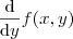 \frac{\mathrm{d} }{\mathrm{d} y}f(x,y)