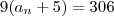 9(a_n + 5) = 306