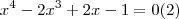 {x}^{4}-2{x}^{3}+2x-1=0(2)