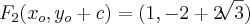F_2(x_o, y_o+c) = (1,-2+2\sqrt[]{3})