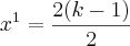 x^1=\frac{2(k-1)}{2}