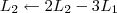 L_2 \leftarrow 2L_2 - 3L_1