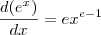 \frac{d({e}^{x})}{dx}= e {x}^{e-1}