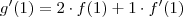 g'(1)=2 \cdot f(1)+1 \cdot f'(1)