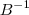 B^{-1} B^{-1}