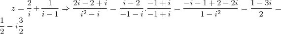 z=\frac2{i}+\frac1{i-1}\Rightarrow \frac{2i-2 + i}{{i}^{2}-i} = \frac{i-2}{-1-i}.\frac{-1+i}{-1+i} = \frac{-i-1+2-2i}{1-{i}^{2}} = \frac{1-3i}{2} = \frac{1}{2} - i\frac{3}{2} z=\frac2{i}+\frac1{i-1}\Rightarrow \frac{2i-2 + i}{{i}^{2}-i} = \frac{i-2}{-1-i}.\frac{-1+i}{-1+i} = \frac{-i-1+2-2i}{1-{i}^{2}} = \frac{1-3i}{2} = \frac{1}{2} - i\frac{3}{2}