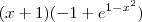 (x+1)(-1+e^{1-x^2})