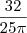 \frac{32}{25\pi}