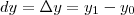 dy=\Delta y=y_1-y_0