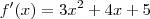 f'(x)=3x^2+4x+5 f'(x)=3x^2+4x+5