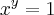 {x}^{y}=1 {x}^{y}=1