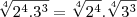 \sqrt[4]{2^4.3^3}=\sqrt[4]{2^4}.\sqrt[4]{3^3}