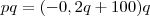 pq = (-0,2q + 100)q pq = (-0,2q + 100)q