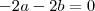 -2a-2b=0