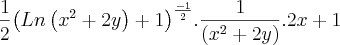 \frac{1}{2}{\left(Ln\left({x}^{2} +2y\right)+1 \right)}^{\frac{-1}{2}}.\frac{1}{\left({x}^{2}+2y \right)}.2x+1 \frac{1}{2}{\left(Ln\left({x}^{2} +2y\right)+1 \right)}^{\frac{-1}{2}}.\frac{1}{\left({x}^{2}+2y \right)}.2x+1