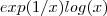 exp(1/x) log(x) exp(1/x) log(x)