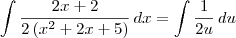 \int \frac{2x+2}{2\left(x^2 + 2x + 5\right)}\, dx = \int \frac{1}{2u}\, du