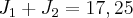 J_1 + J_2 = 17,25