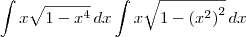\int x \sqrt{1 - x^4} \,dx \int x \sqrt{1 - \left(x^2\right)^2} \,dx