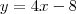 y=4x-8 y=4x-8