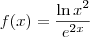 f(x) = \frac{\ln x^2}{e^{2x}} f(x) = \frac{\ln x^2}{e^{2x}}