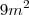 {9m}^{2} {9m}^{2}