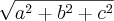 \sqrt[]{a^2+b^2+c^2}