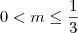 0<m\leq \frac{1}{3}