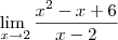 \lim_{\ x\to2}\frac{x^2-x+6}{x-2} \lim_{\ x\to2}\frac{x^2-x+6}{x-2}