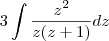 3\int \frac{z^2}{z(z+1)} dz