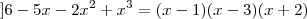 ]6-5 x-2 x^2+x^3 = (x-1)(x-3)(x+2)