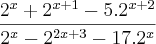 \frac{{2}^{x}+{2}^{x+1}-5.{2}^{x+2}}{{2}^{x}-{2}^{2x+3}-17.{2}^{x}}