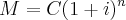 M = C (1+i)^n