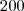200