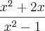 \frac{{x}^{2}+2x}{{x}^{2}-1}