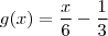 g(x) = \frac{x}{6} - \frac{1}{3}