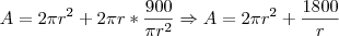 A=2 \pi r^2 + 2 \pi r * \frac{900}{ \pi r^2} \Rightarrow A=2 \pi r^2 + \frac{1800}{r} A=2 \pi r^2 + 2 \pi r * \frac{900}{ \pi r^2} \Rightarrow A=2 \pi r^2 + \frac{1800}{r}