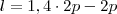 l = 1,4\cdot2p - 2p l = 1,4\cdot2p - 2p