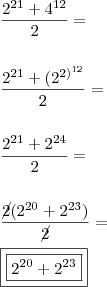 \\ \frac{2^{21} + 4^{12}}{2} = \\\\\\ \frac{2^{21} + (2^{2)^{12}}}{2}= \\\\\\ \frac{2^{21} + 2^{24}}{2} = \\\\\\ \frac{\cancel{2}(2^{20} + 2^{23})}{\cancel{2}} = \\\\ \boxed{\boxed{2^{20} + 2^{23}}} \\ \frac{2^{21} + 4^{12}}{2} = \\\\\\ \frac{2^{21} + (2^{2)^{12}}}{2}= \\\\\\ \frac{2^{21} + 2^{24}}{2} = \\\\\\ \frac{\cancel{2}(2^{20} + 2^{23})}{\cancel{2}} = \\\\ \boxed{\boxed{2^{20} + 2^{23}}}
