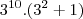 {3}^{10}. ({3}^{2}+1) {3}^{10}. ({3}^{2}+1)