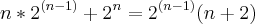 n*2^{(n-1)}+2^n = 2^{(n-1)}(n+2)